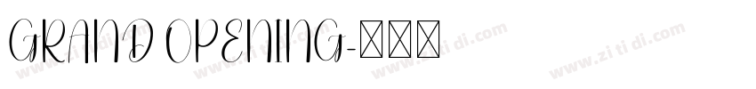 GRAND OPENING字体转换 GRAND OPENING字体转换